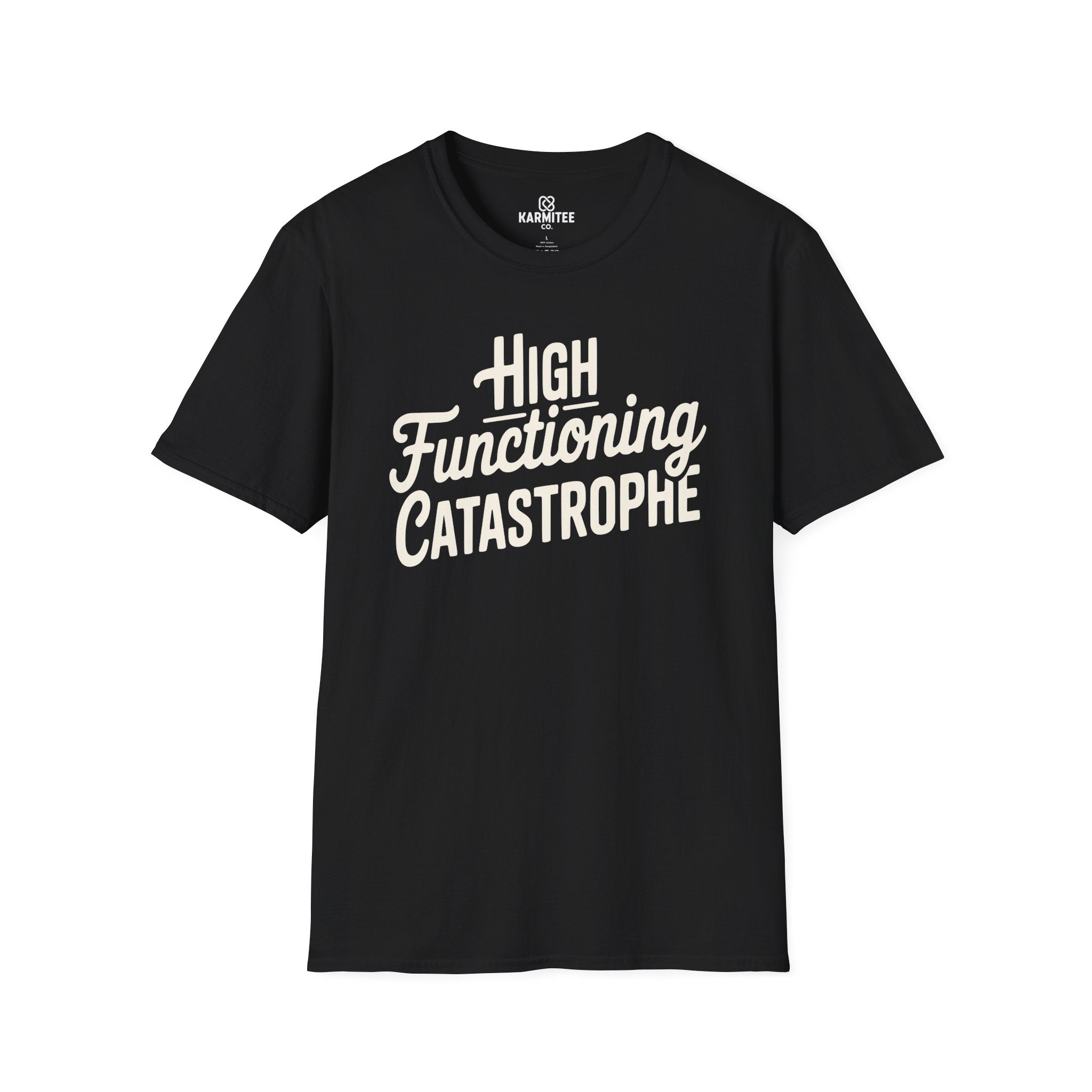 High-Functioning Catastrophe Tee