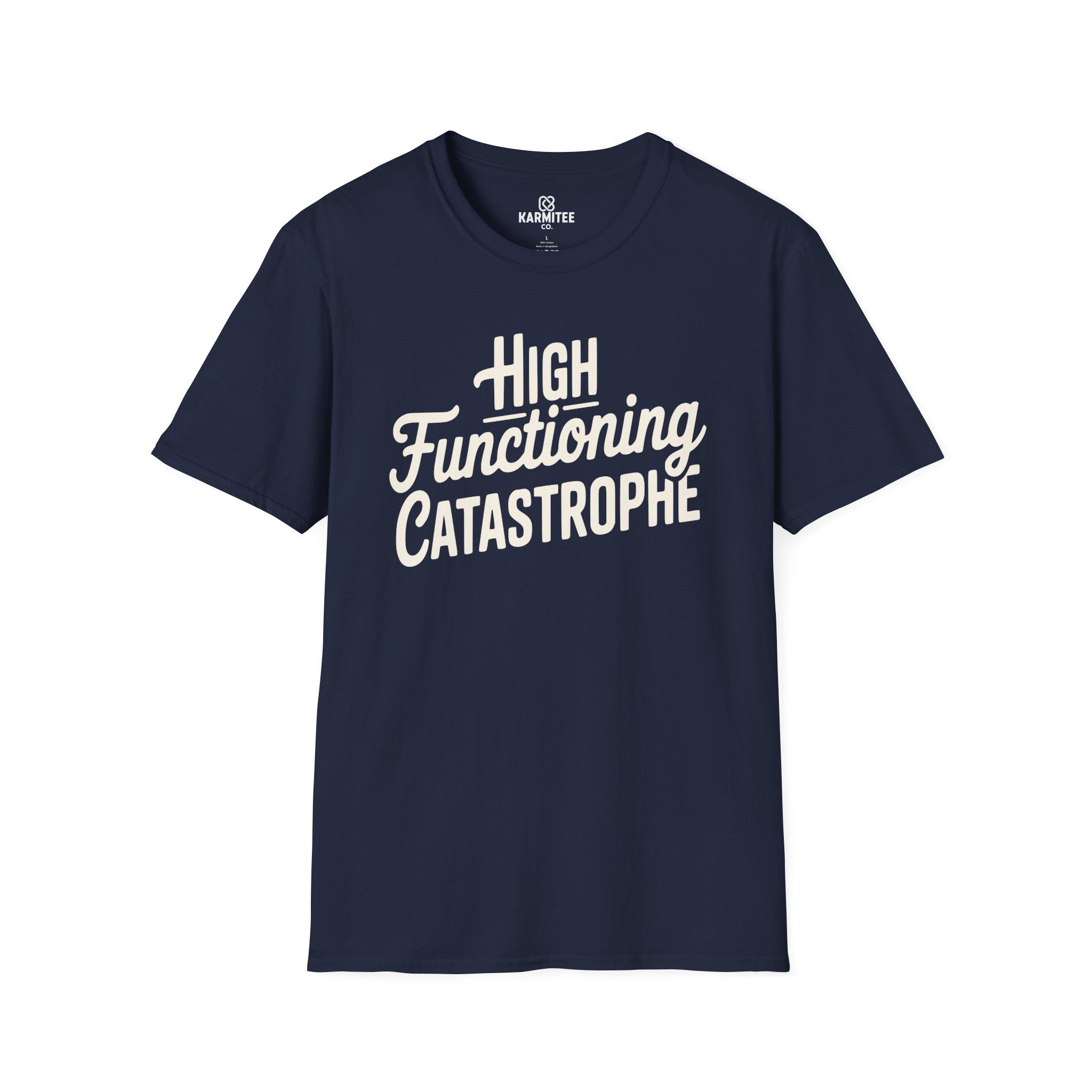 High-Functioning Catastrophe Tee