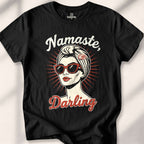Namaste, Darling T-shirt - Black