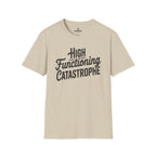 High-Functioning Catastrophe Tee