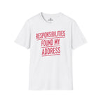 Responsibilities Found My Address Tee