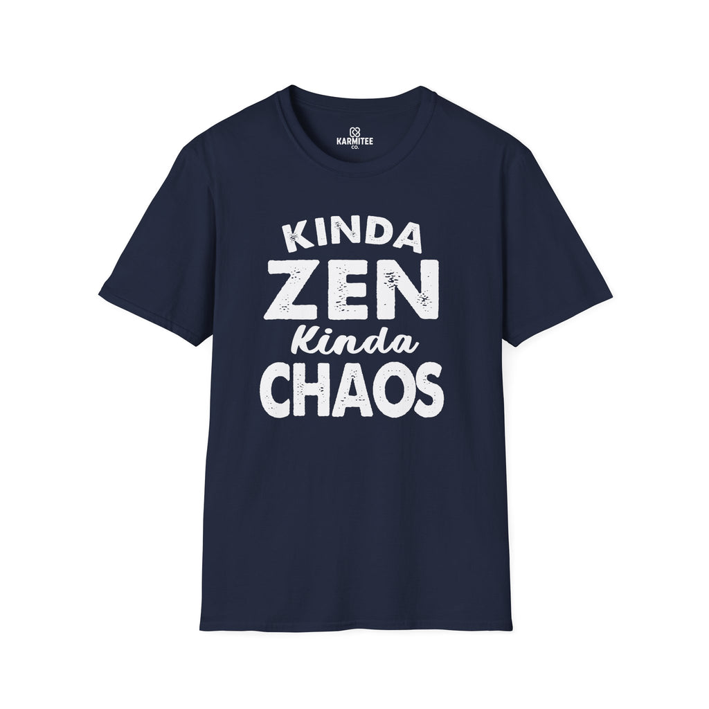 Kinda Zen Kinda Chaos Tee
