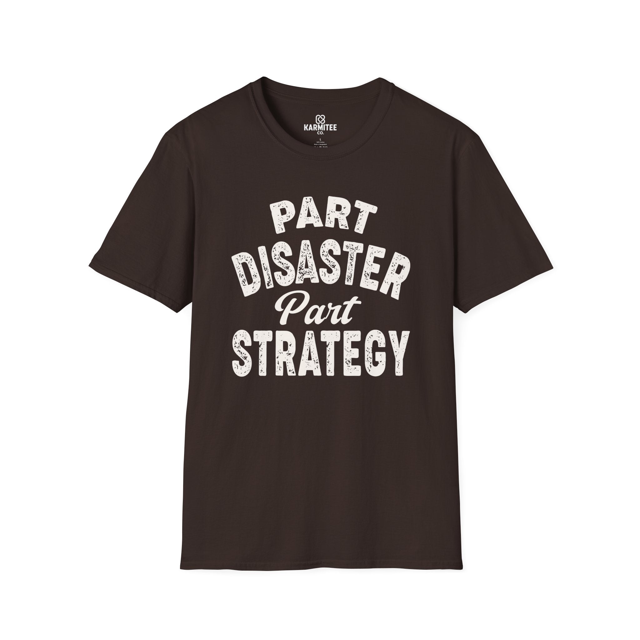 Part Disaster, Part Strategy Tee