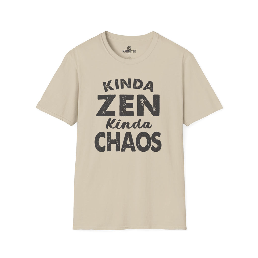 Kinda Zen Kinda Chaos Tee