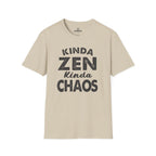 Kinda Zen Kinda Chaos Tee
