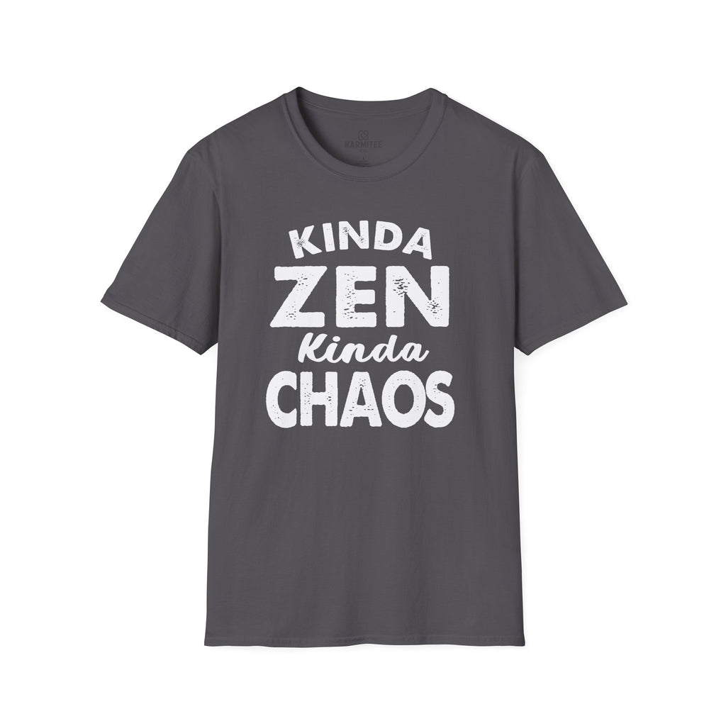 Kinda Zen Kinda Chaos Tee