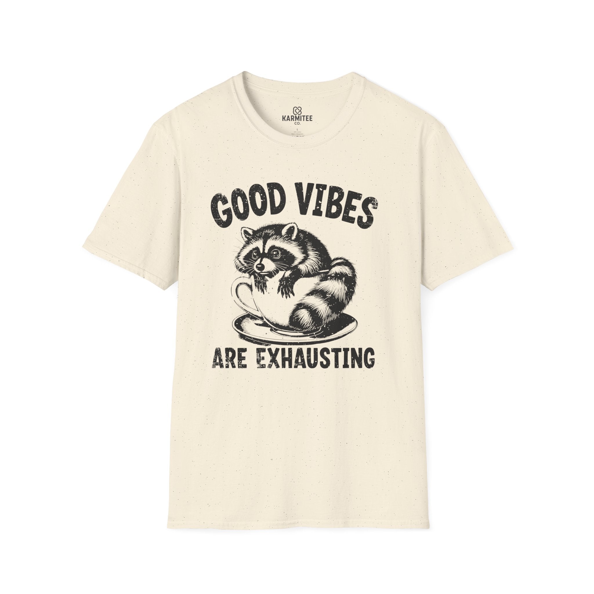 Good vibes are exhausting Tee