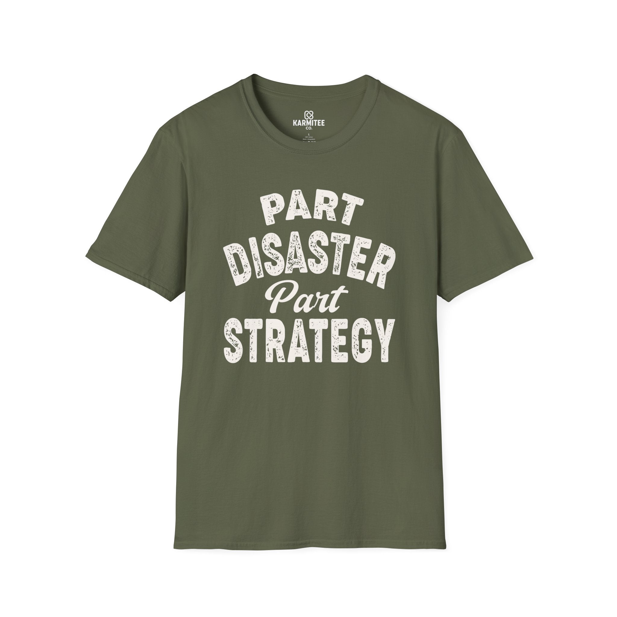 Part Disaster, Part Strategy Tee