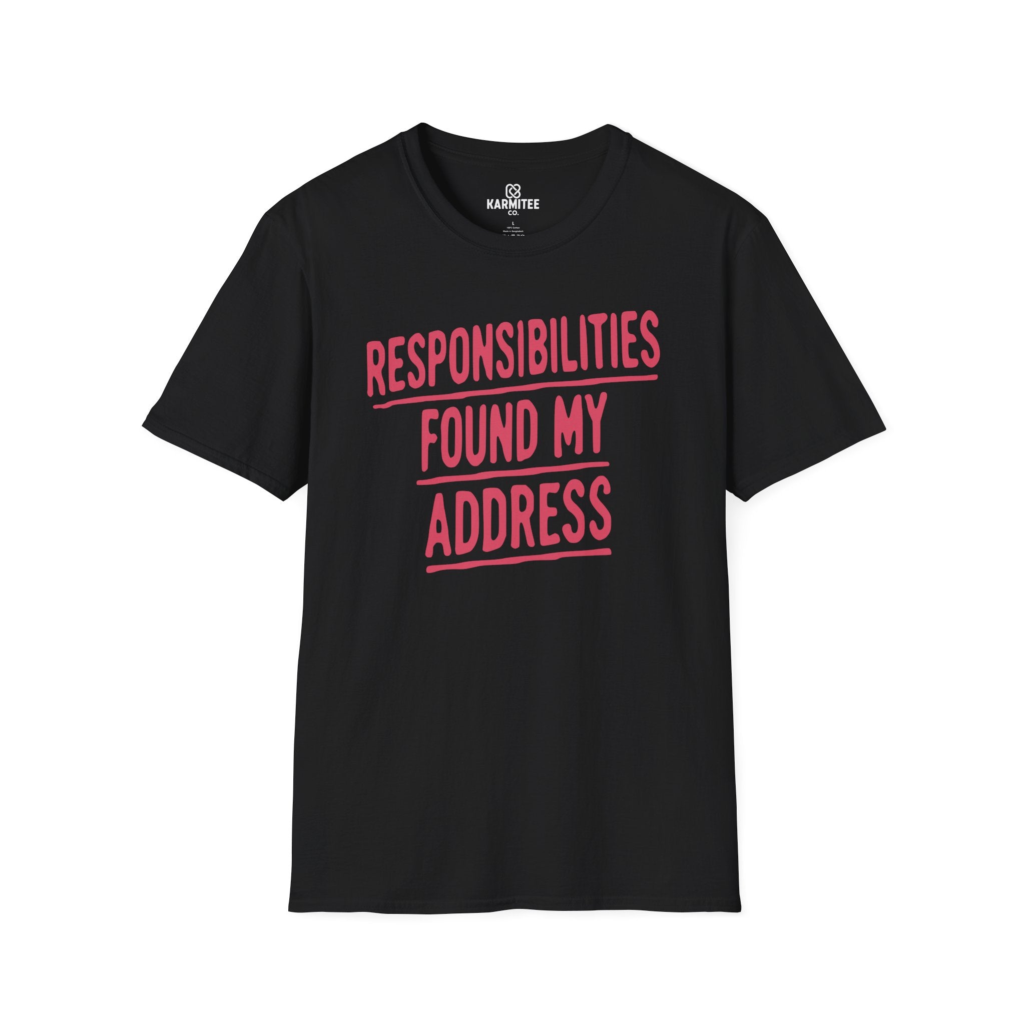 Responsibilities Found My Address Tee