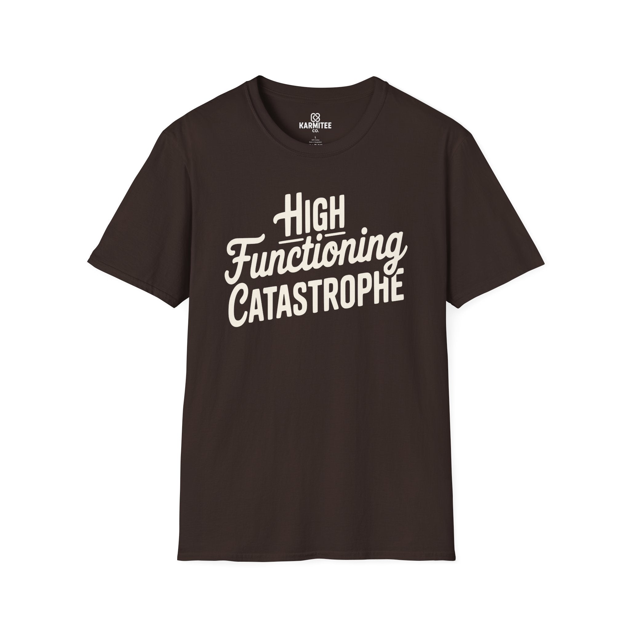 High-Functioning Catastrophe Tee