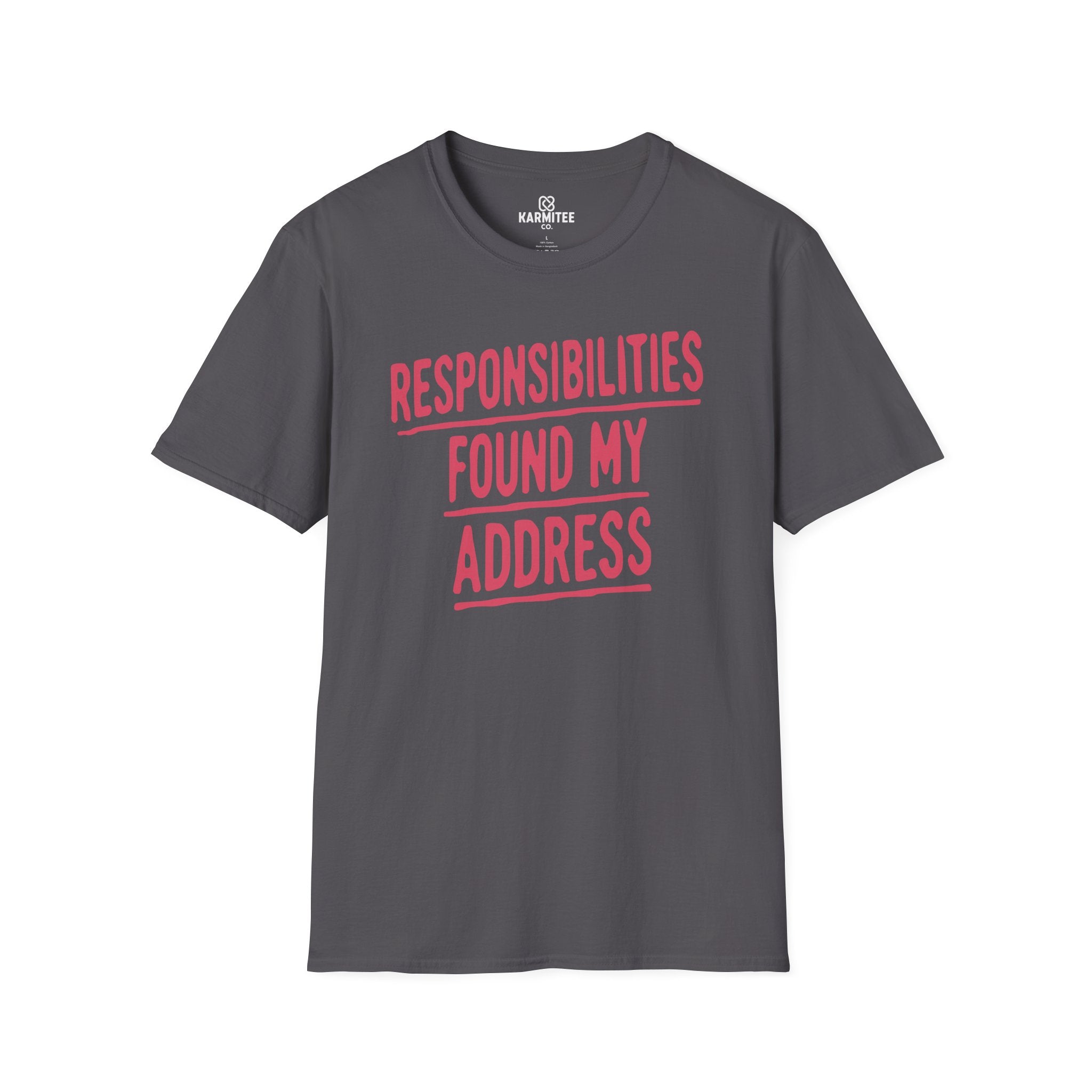 Responsibilities Found My Address Tee