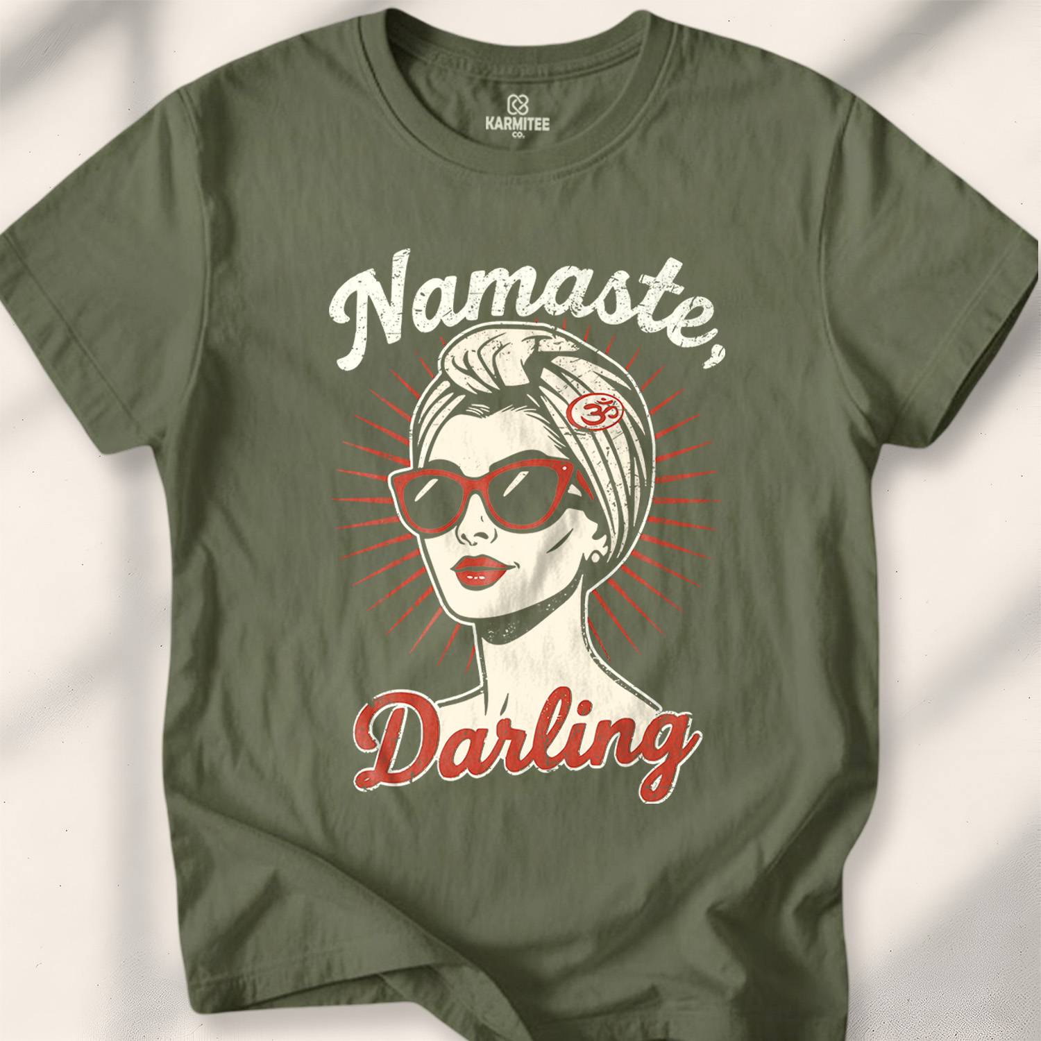 Namaste, Darling T-shirt - Military Green