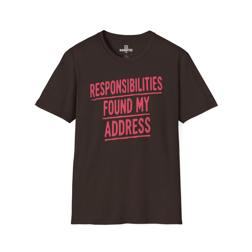 Responsibilities Found My Address Tee