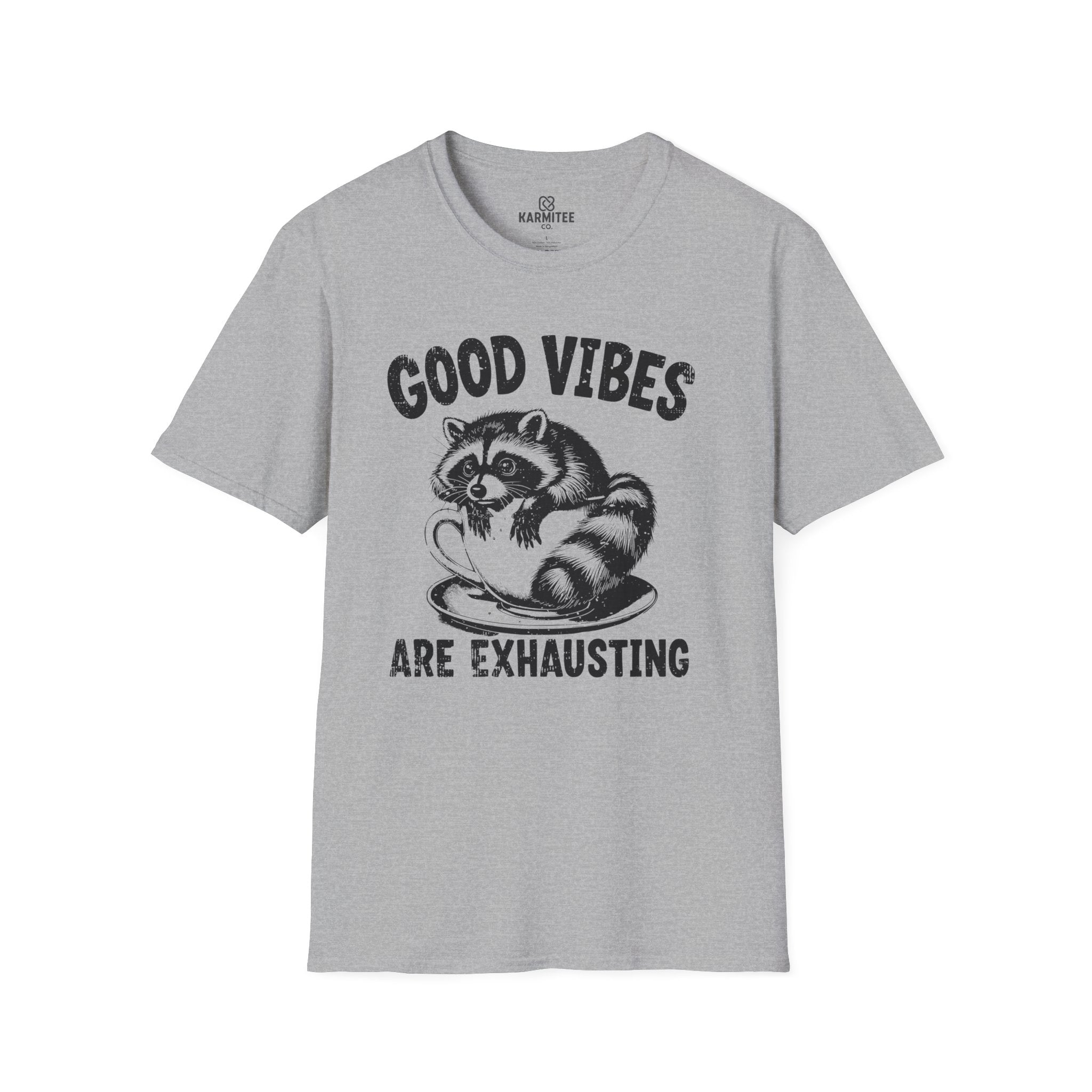 Good vibes are exhausting Tee