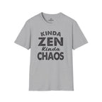 Kinda Zen Kinda Chaos Tee