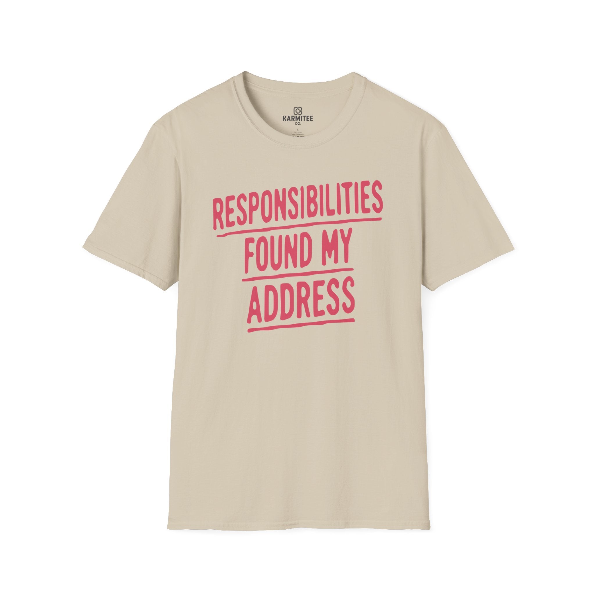 Responsibilities Found My Address Tee