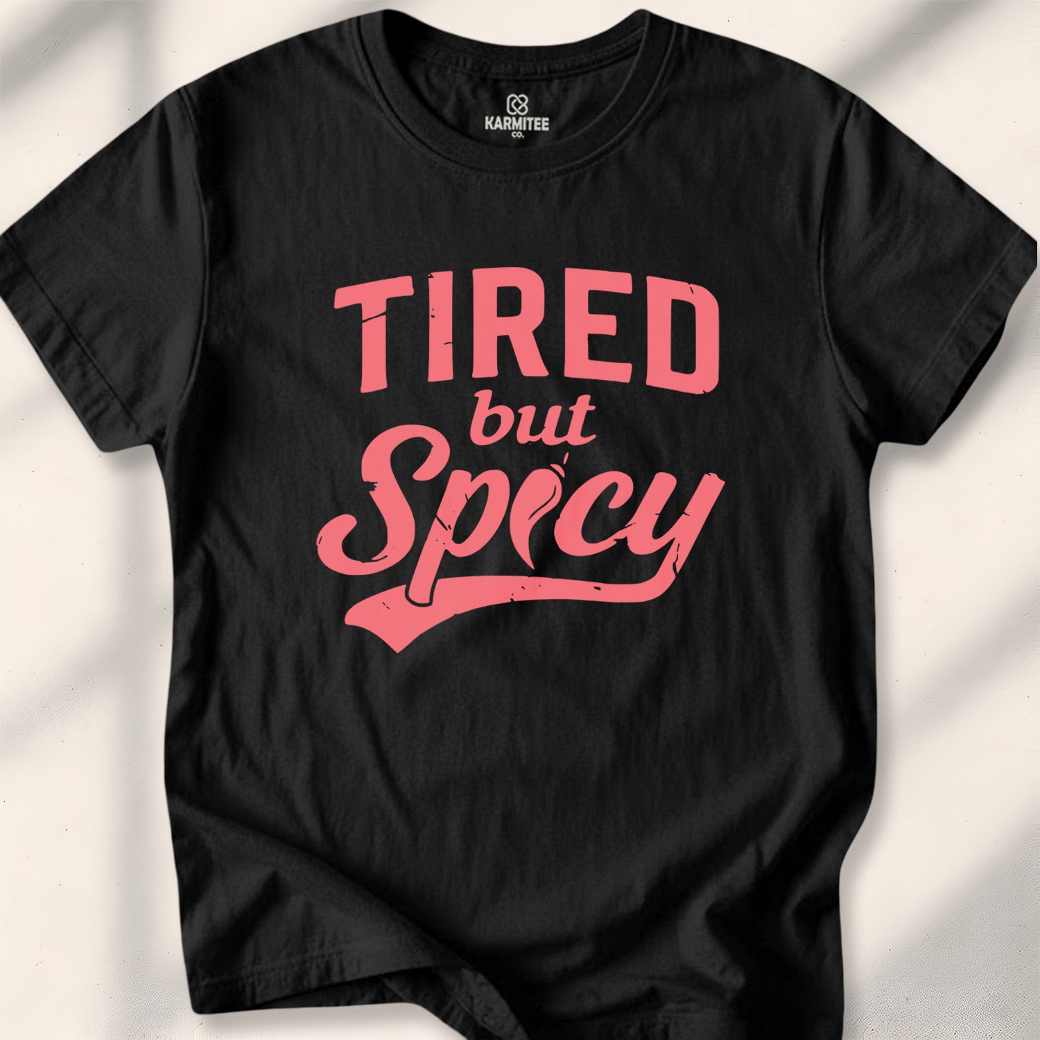 Tired but Spicy Tee