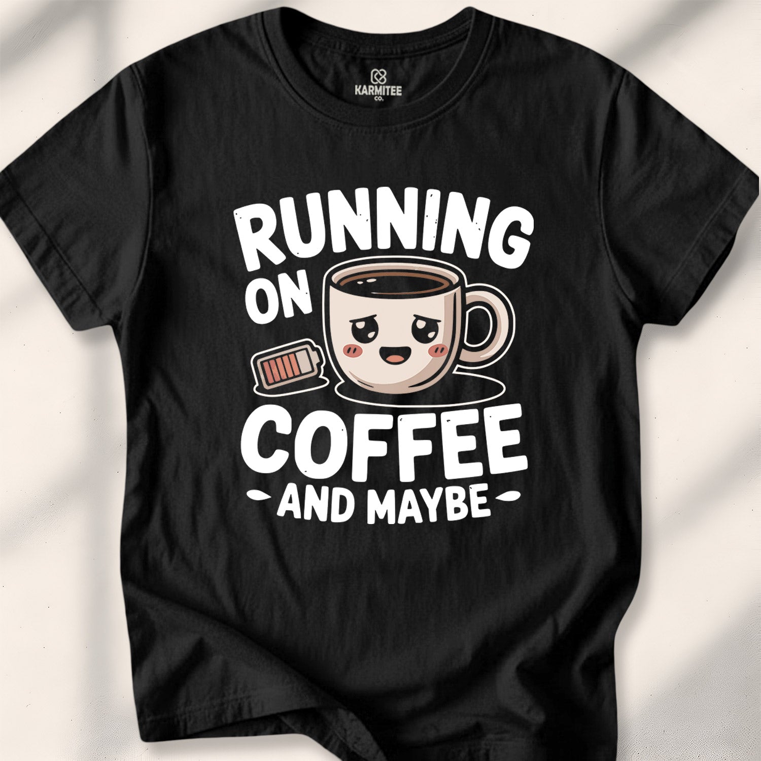 Running On Coffee And Maybe Tee