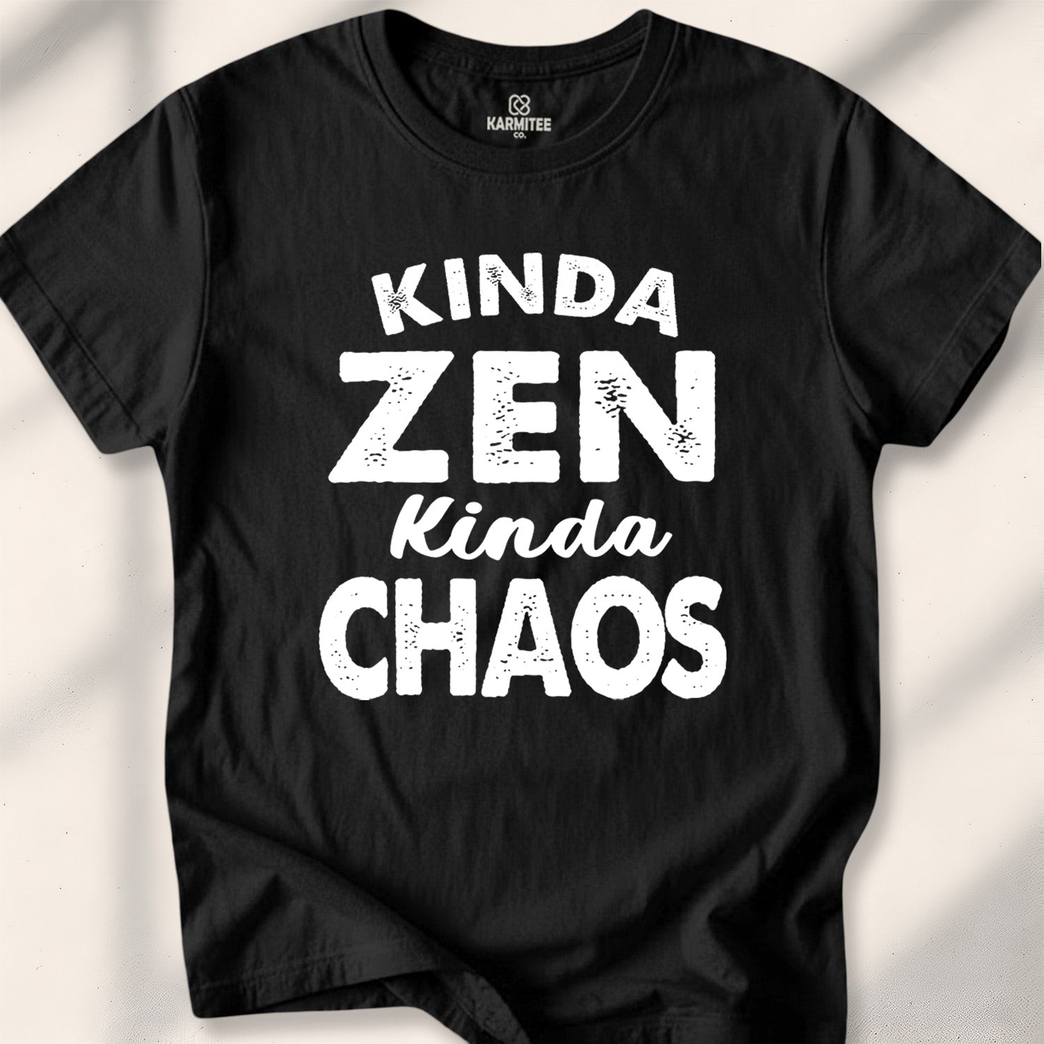 Kinda Zen Kinda Chaos Tee
