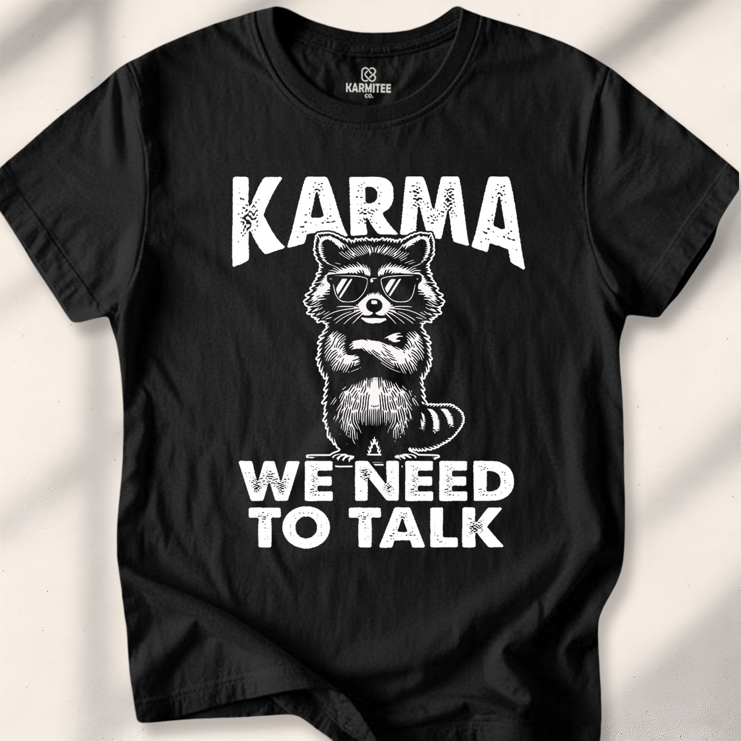 Karma, we need to talk Tee