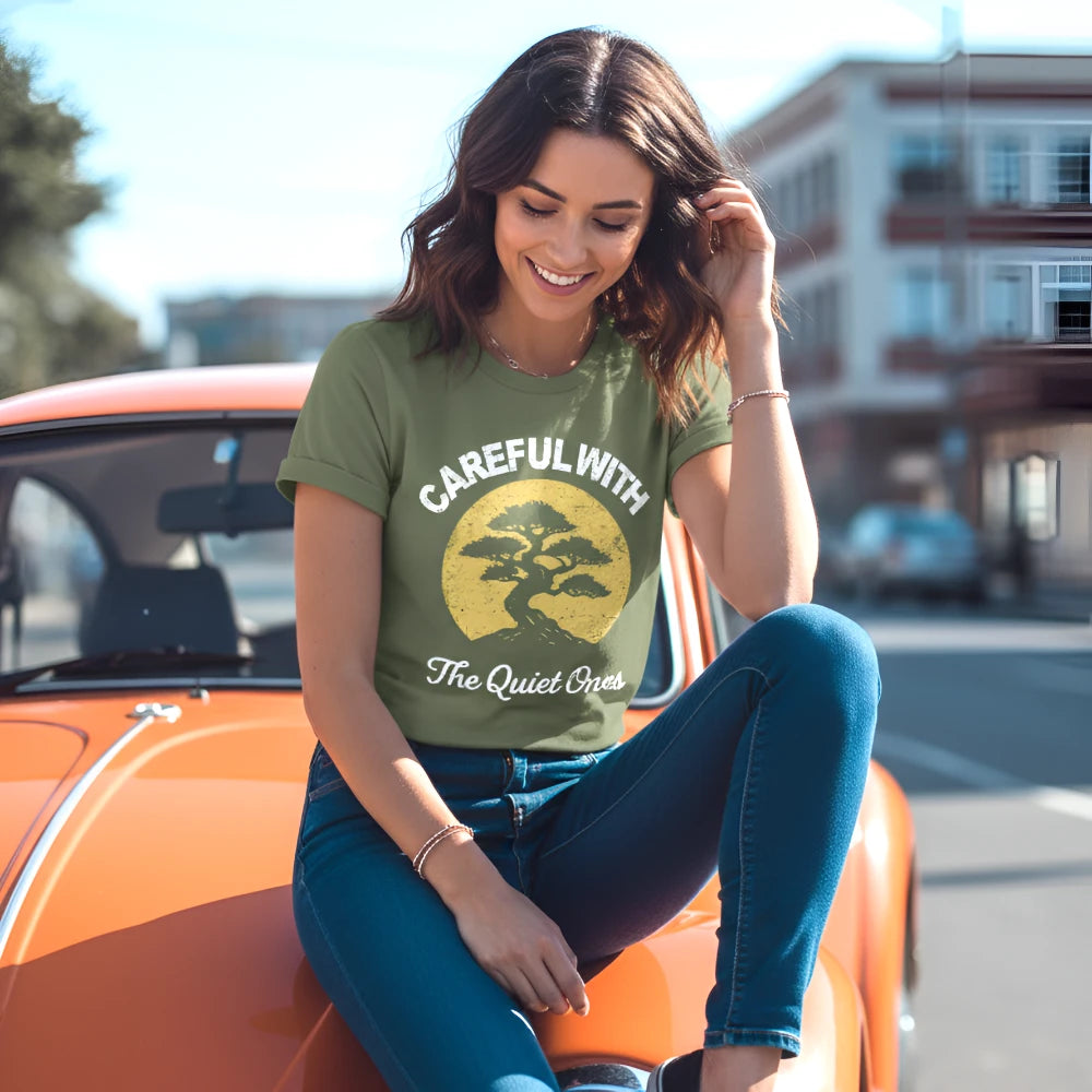 Careful With The Quiet Ones T-Shirt