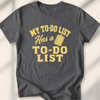 My To-Do List Has A To-Do List Tee
