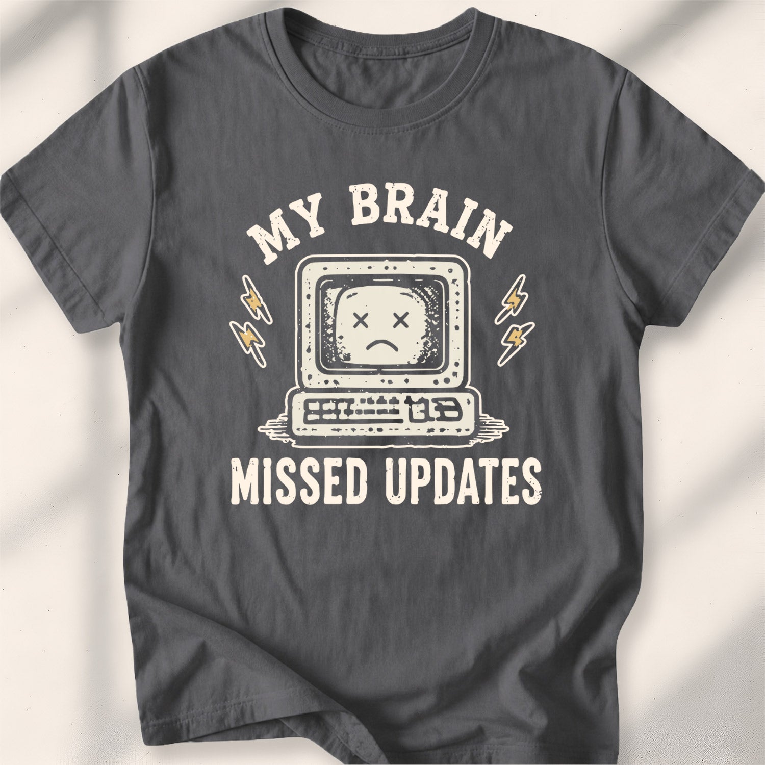 My Brain Missed Updates Tee