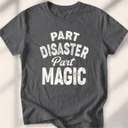 Part Disaster Part Magic Tee