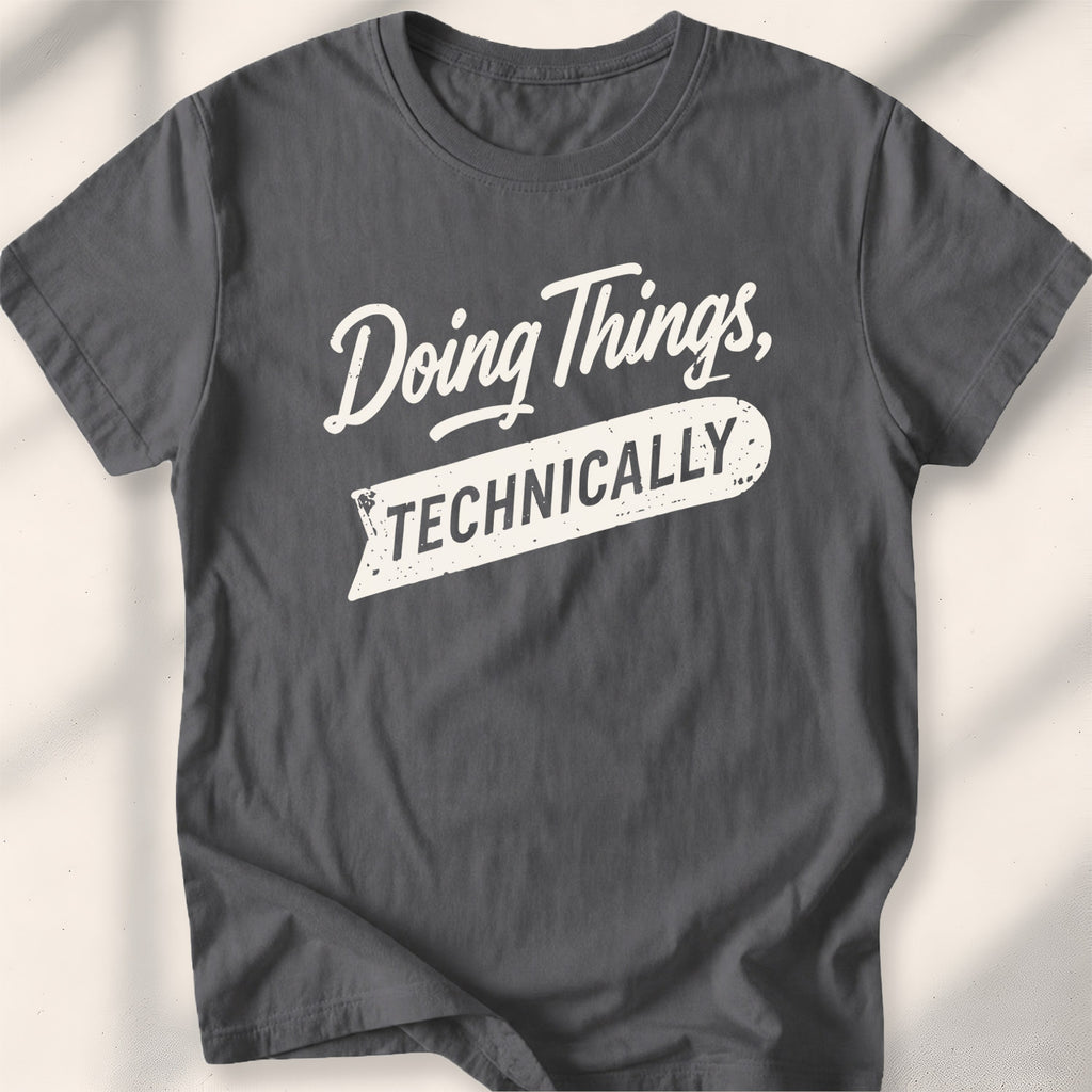 Doing Things, Technically Tee