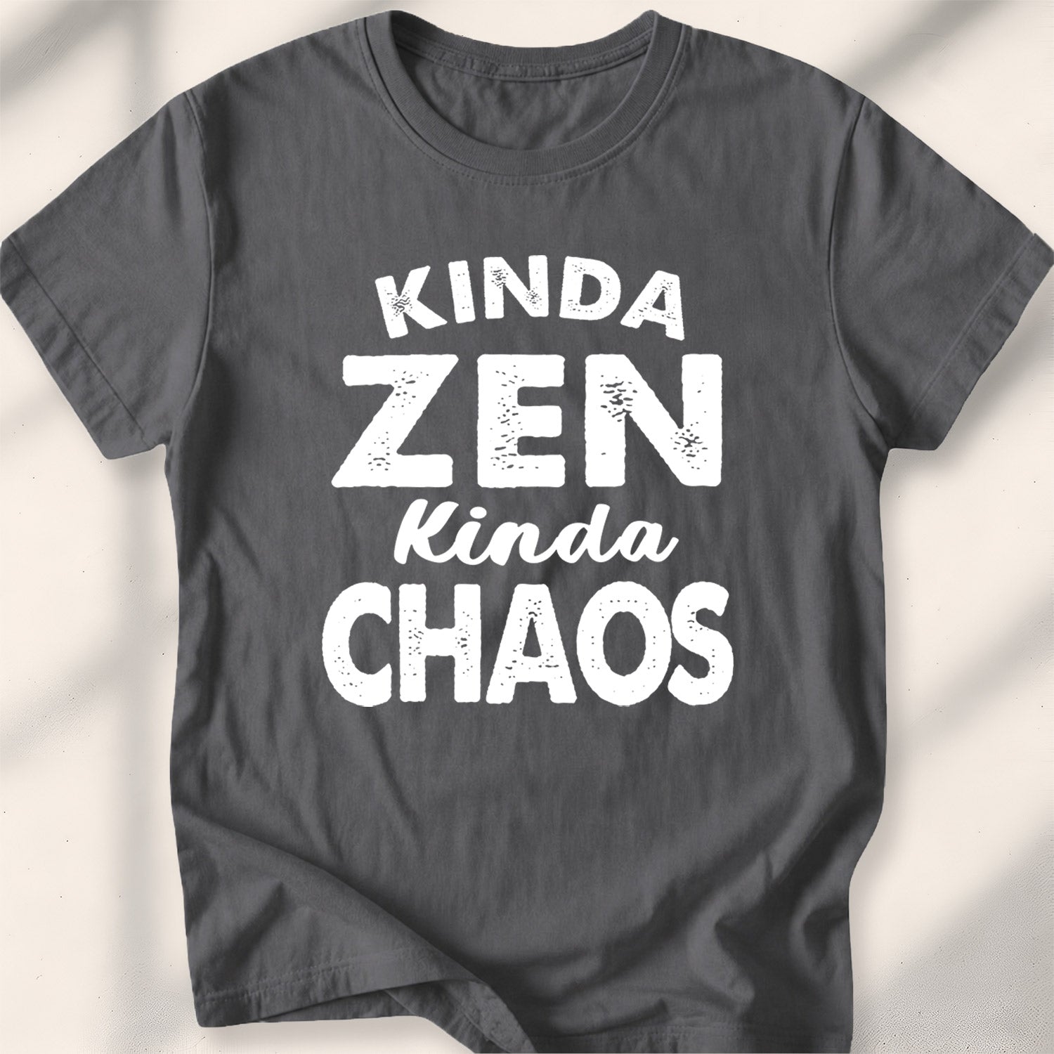 Kinda Zen Kinda Chaos Tee