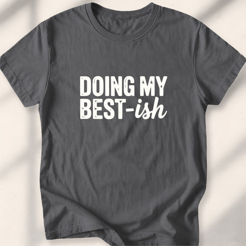 Doing My Best-ish Tee