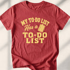 My To-Do List Has A To-Do List Tee