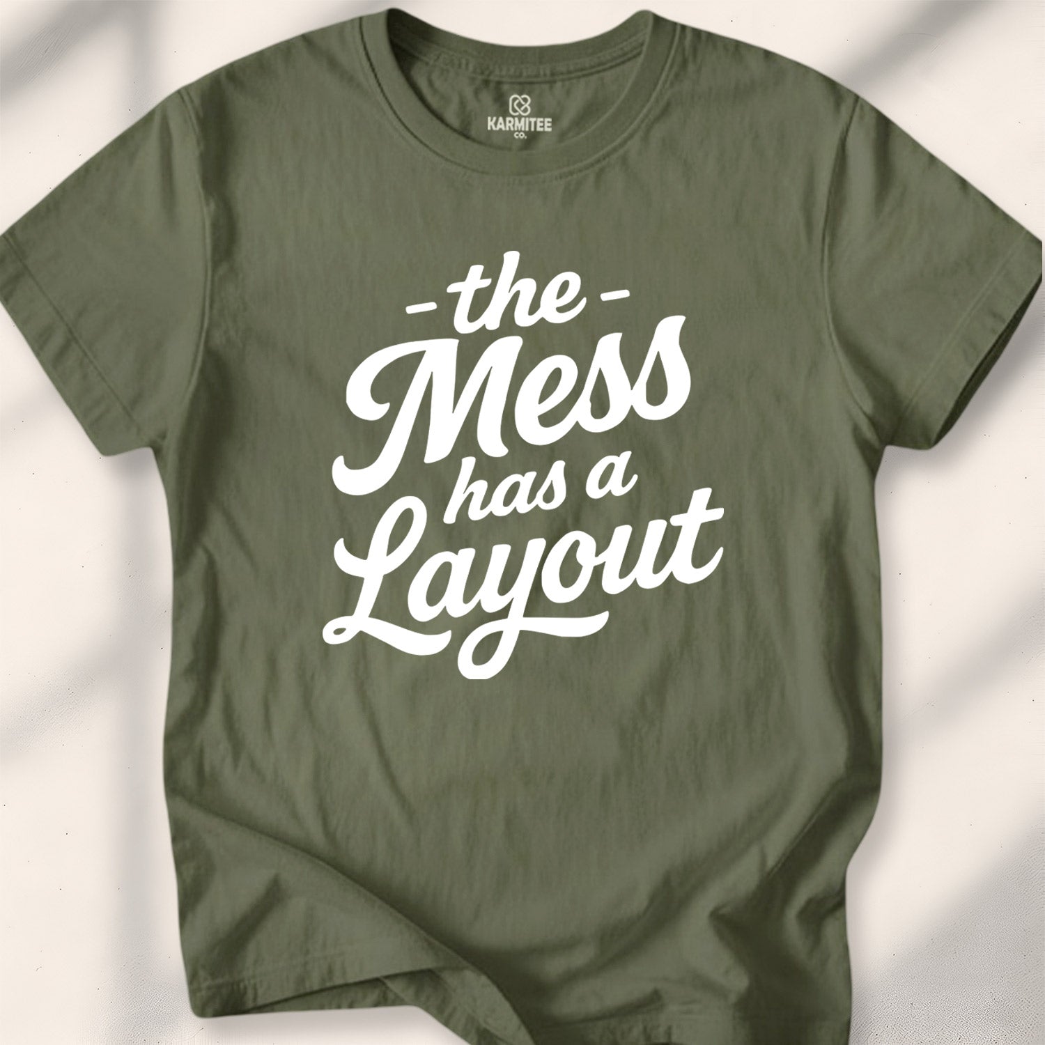 The mess has a layout Tee