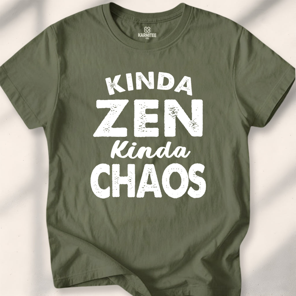 Kinda Zen Kinda Chaos Tee