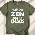 Kinda Zen Kinda Chaos Tee