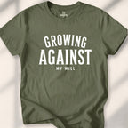 Growing, Against My Will Tee