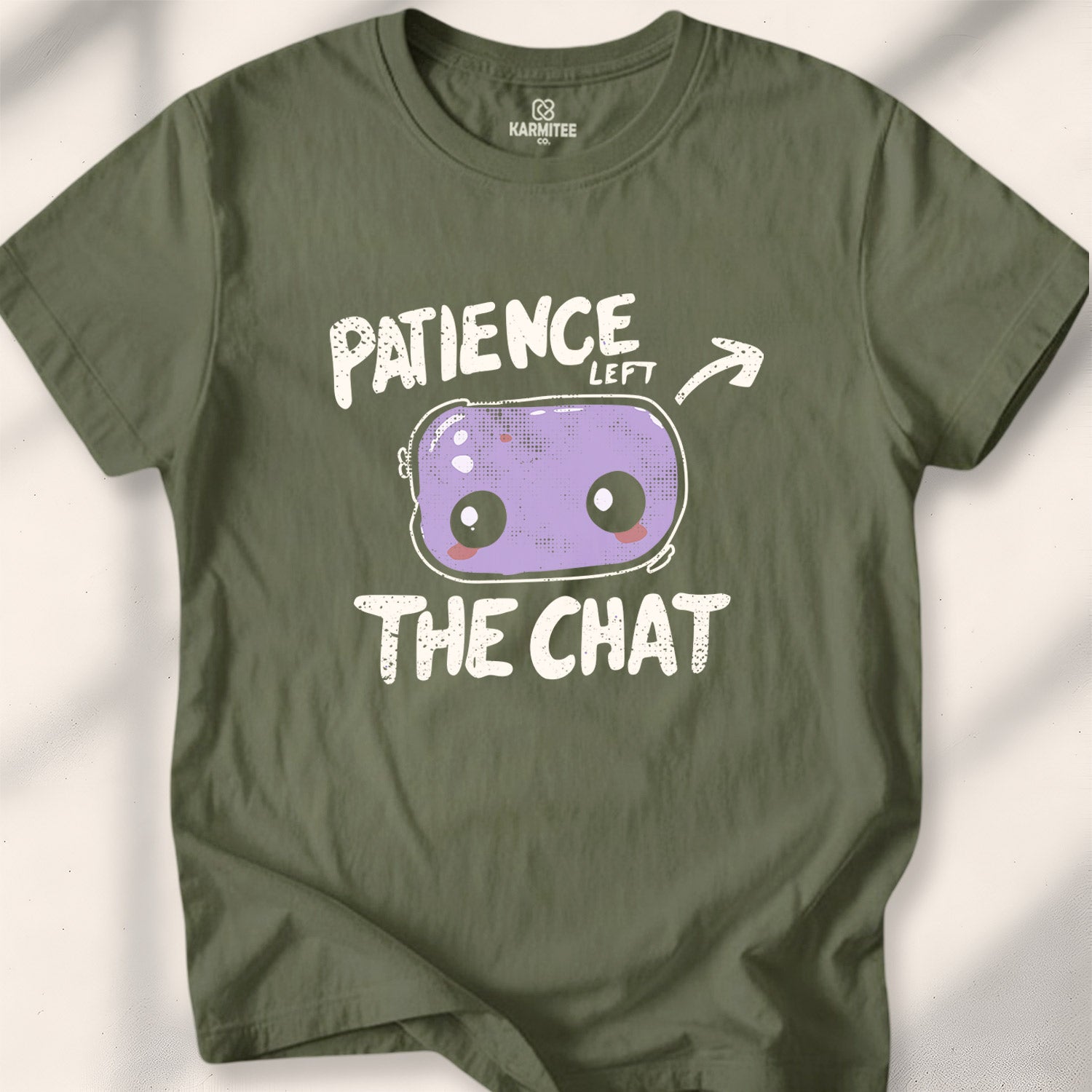 Patience left the chat Tee