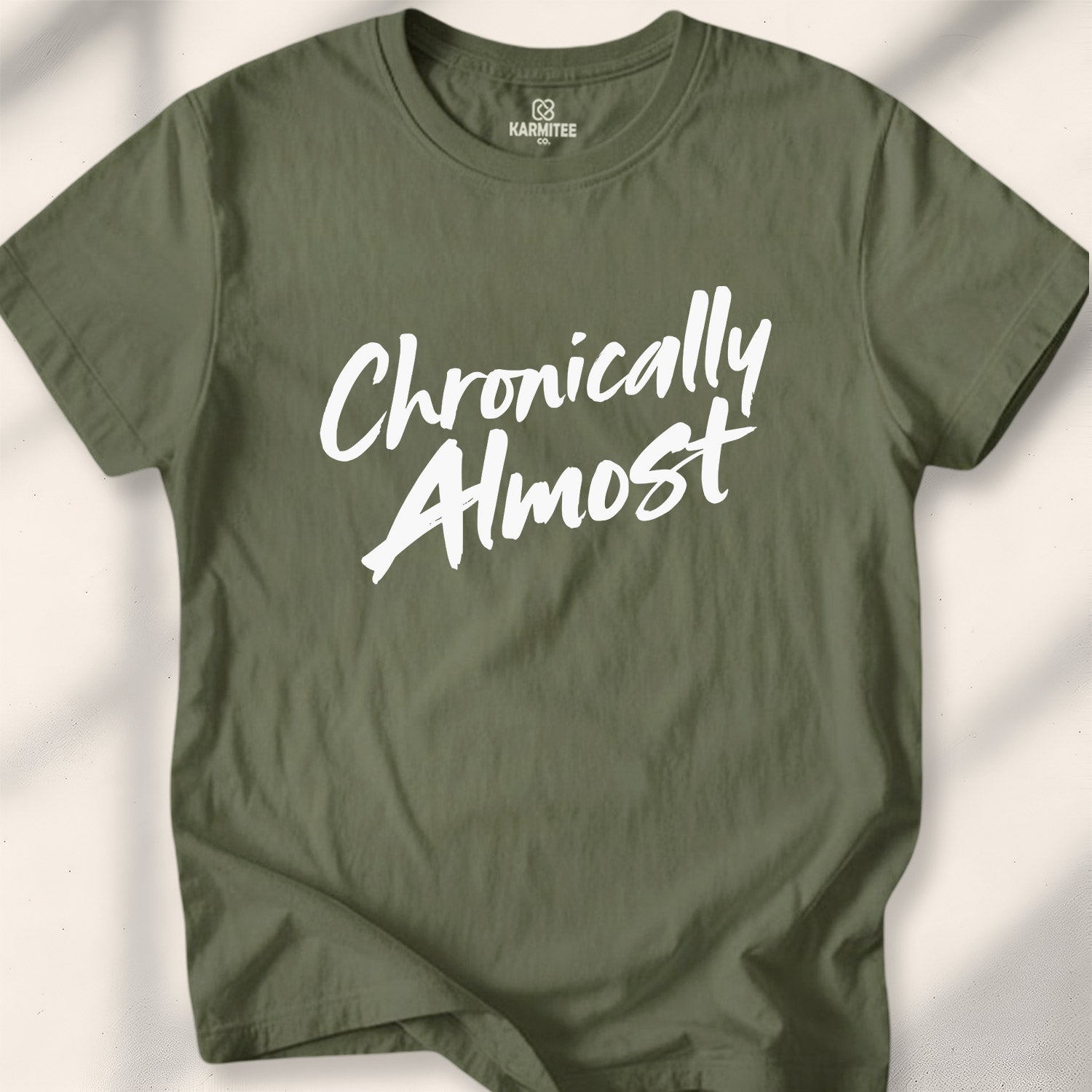 Chronically Almost Tee