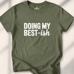 Doing My Best-ish Tee