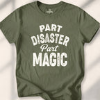 Part Disaster Part Magic Tee
