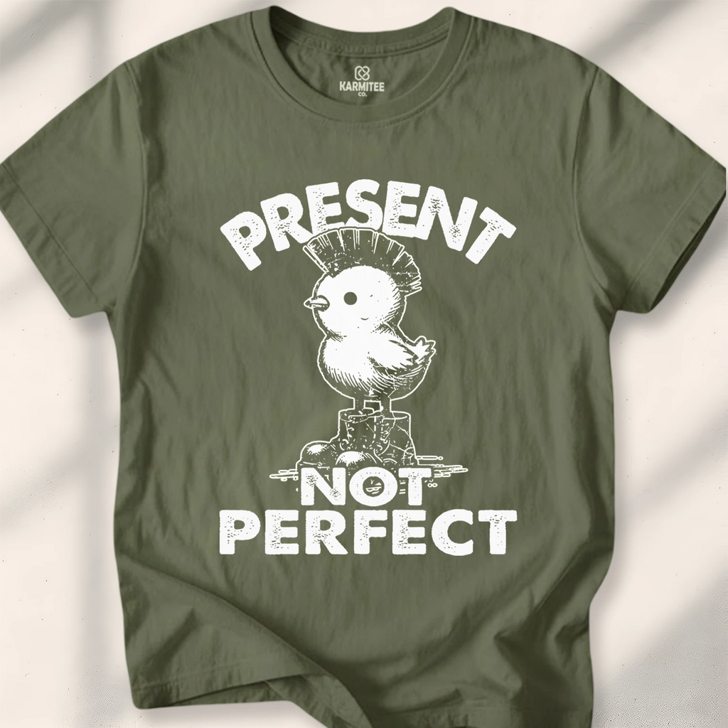 Present Not Perfect Tee