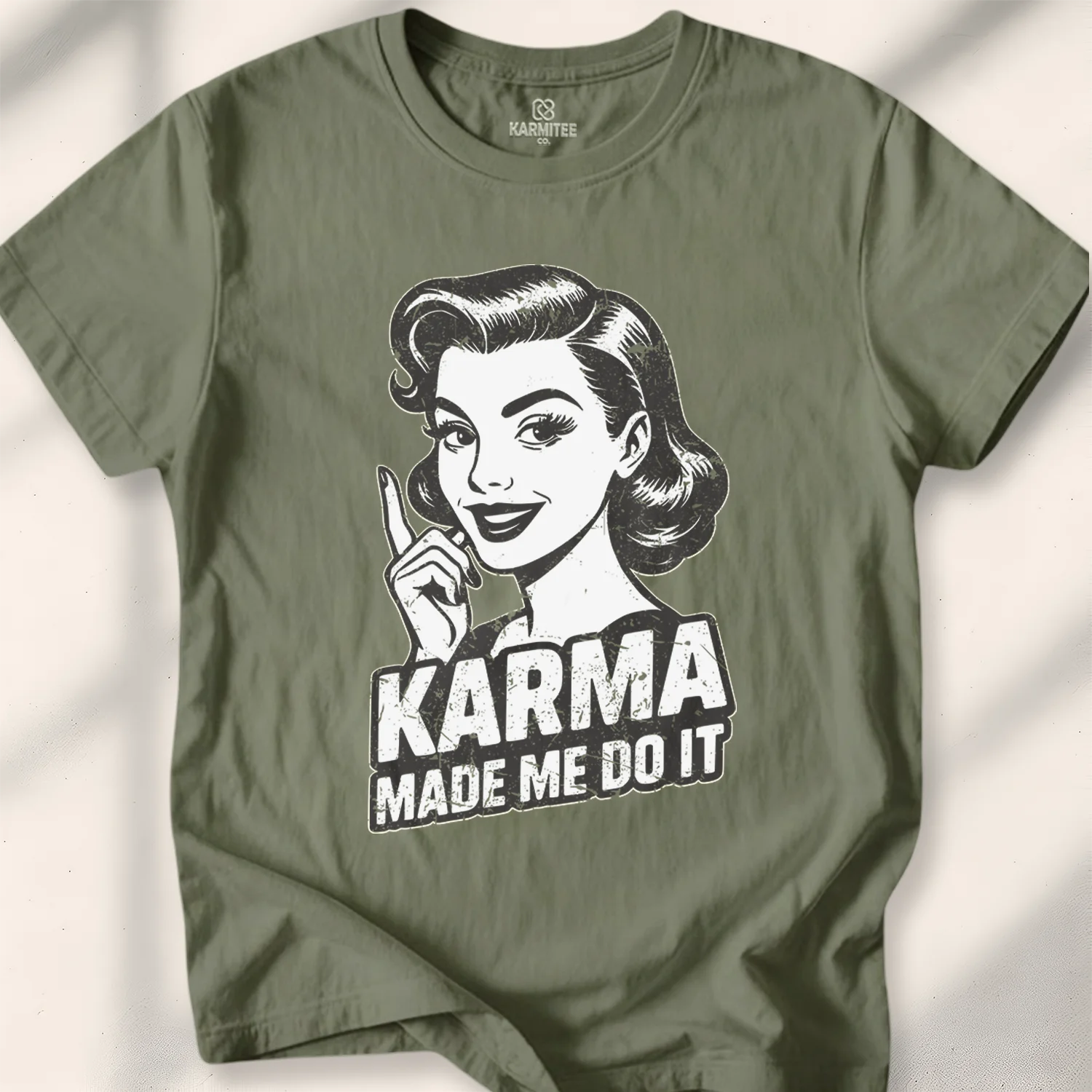 Karma Made Me Do It Tee