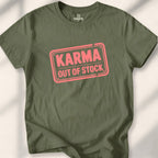 Karma out of stock Tee