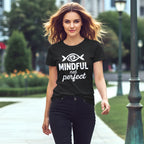 Mindful, Not Perfect T-Shirt