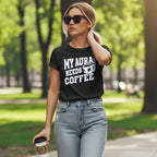 My Aura Needs Coffee T-Shirt