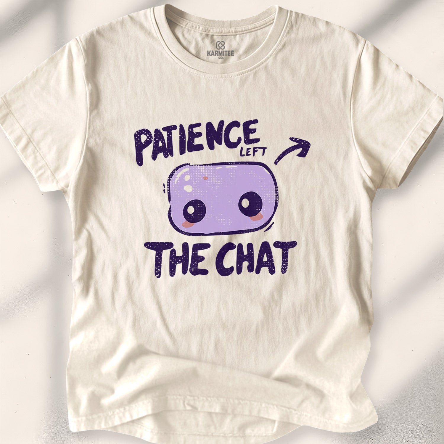 Patience left the chat Tee