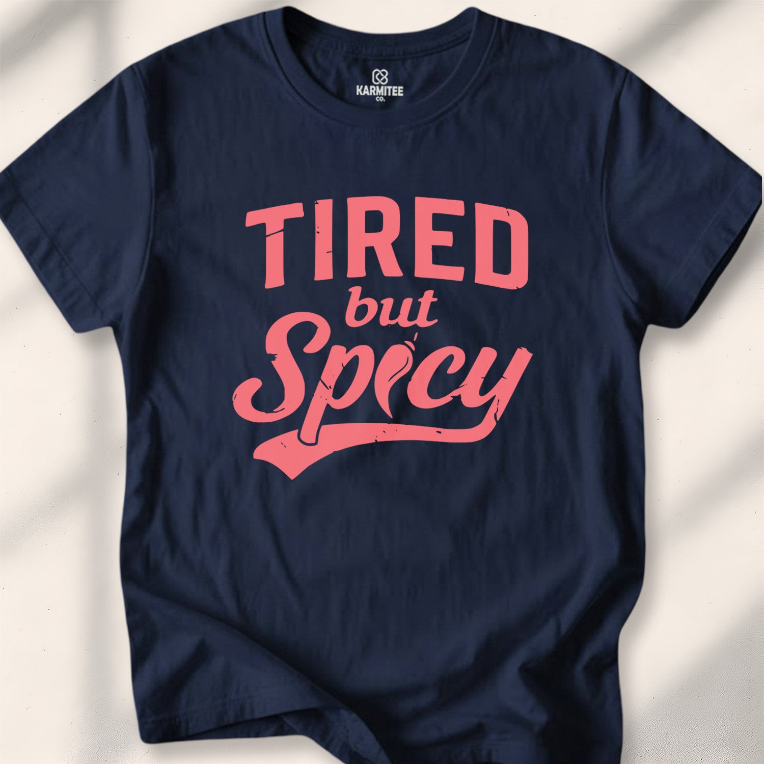 Tired but Spicy Tee
