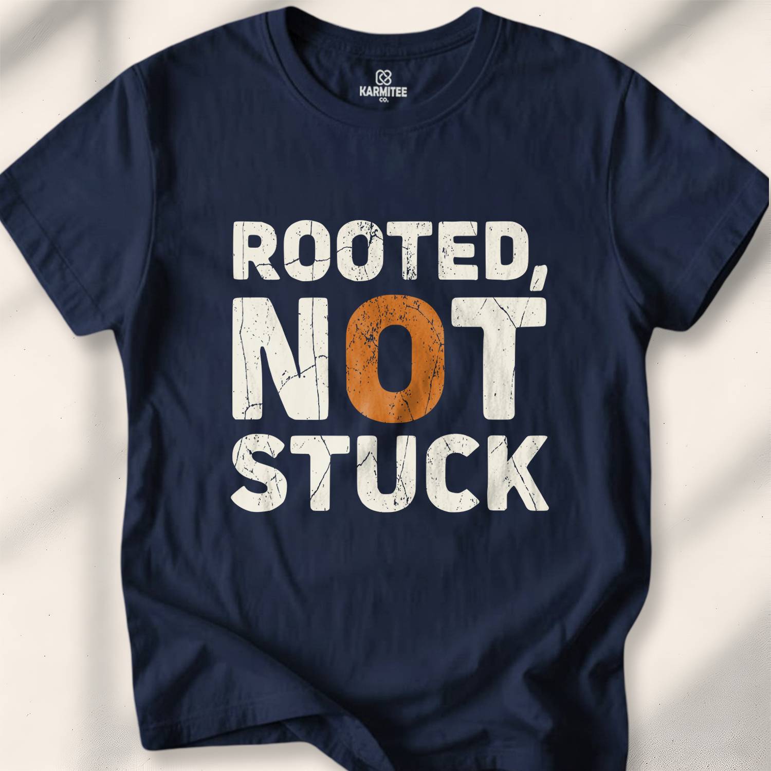 Rooted Not Stuck T-Shirt