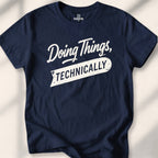 Doing Things, Technically Tee