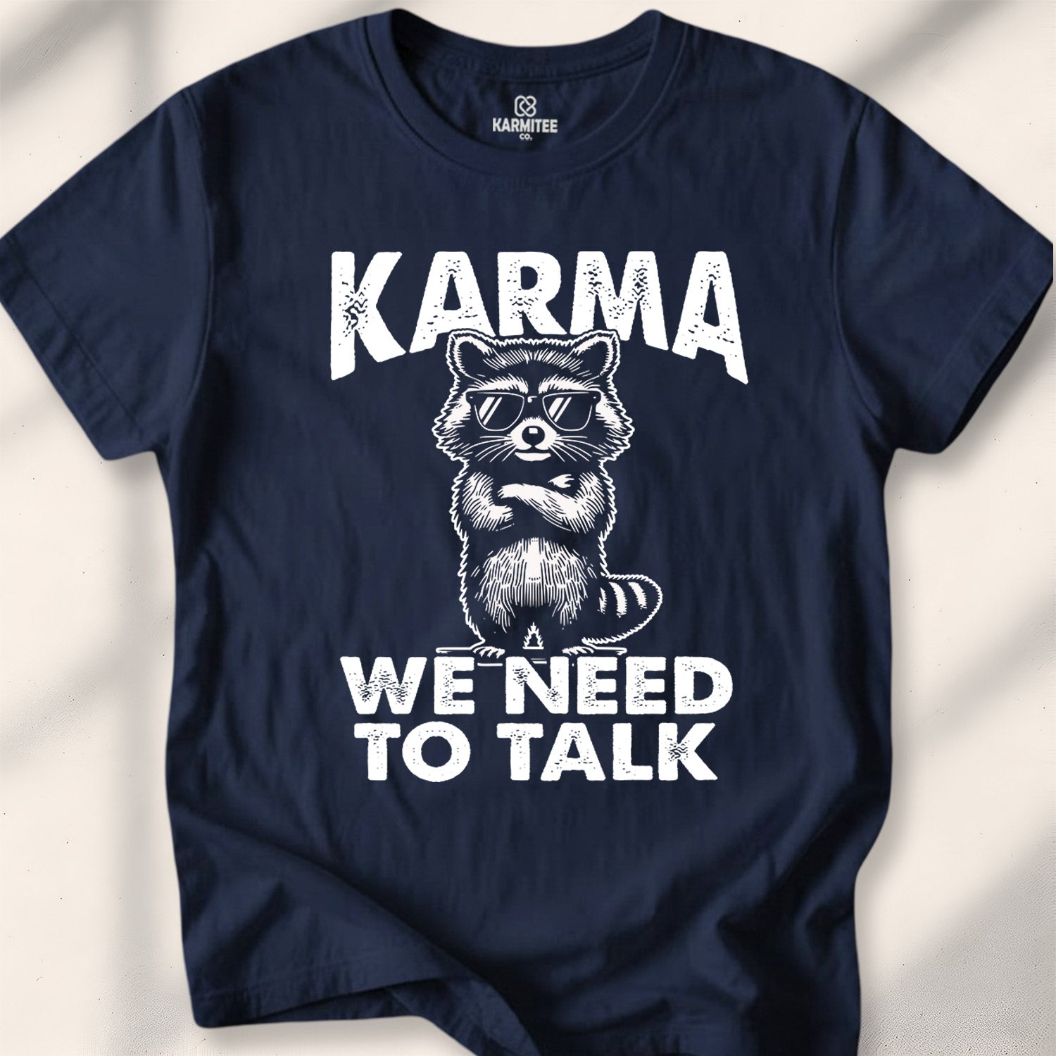 Karma, we need to talk Tee